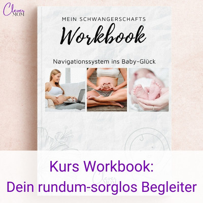 Workbook für Schwangerschaft und Geburtsvorbereitung